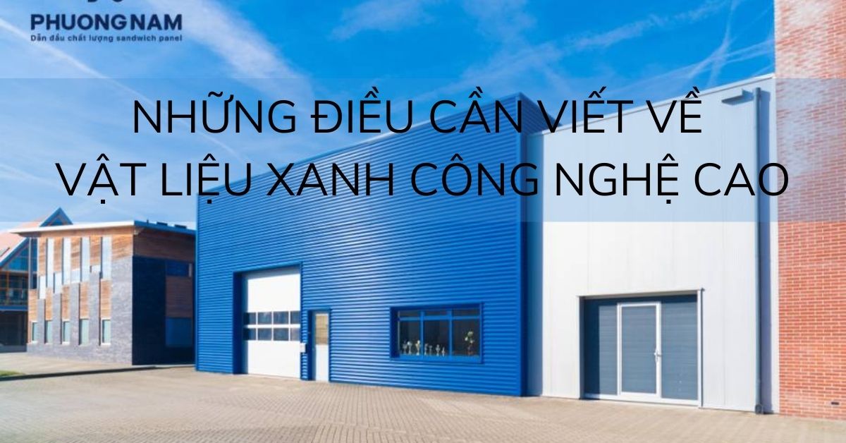 Tấm panel và những điều cần biết về vật liệu xanh công nghệ cao